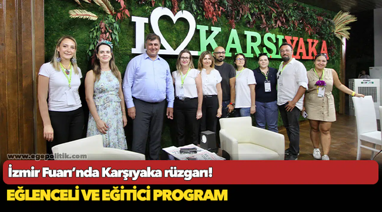 İzmir Fuarı’nda Karşıyaka rüzgarı!