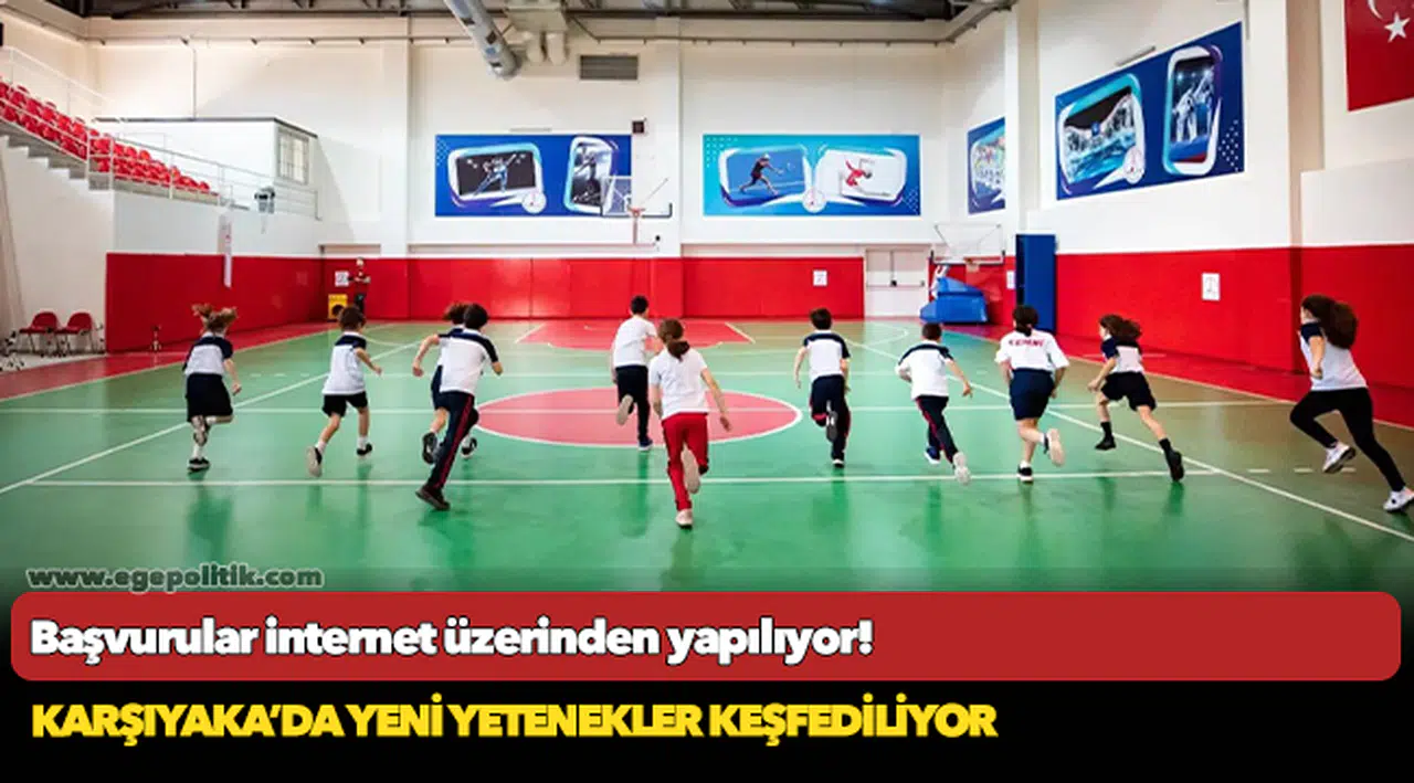 Karşıyaka’da Yeni Yetenekler Keşfediliyor