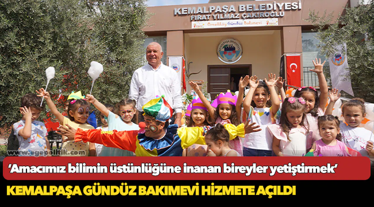 Kemalpaşa gündüz bakımevi hizmete açıldı