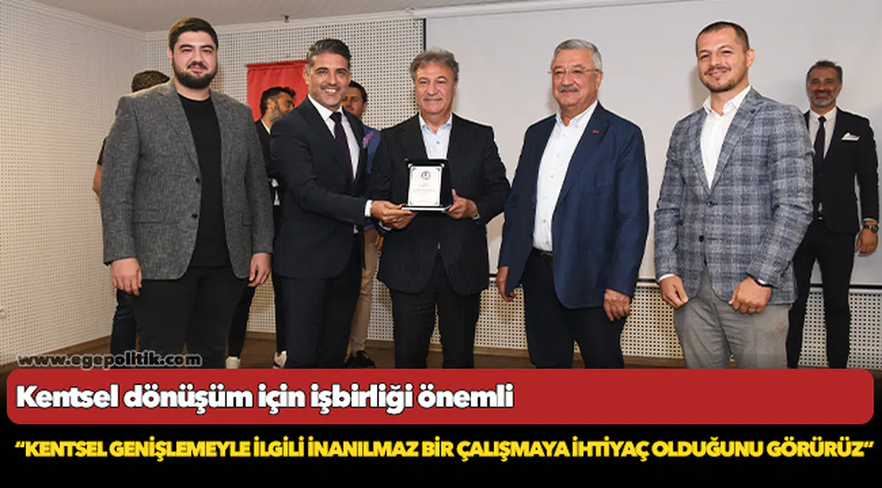 Kentsel dönüşüm için işbirliği önemli