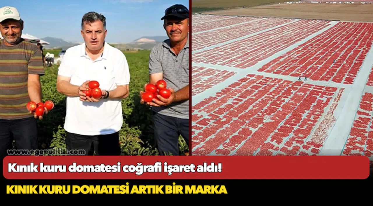 Kınık kuru domatesi coğrafi işaret aldı!
