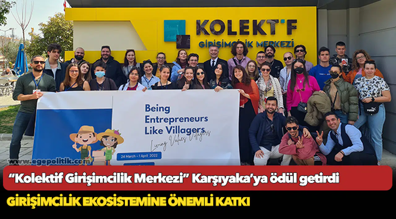 “Kolektif Girişimcilik Merkezi” Karşıyaka’ya ödül getirdi