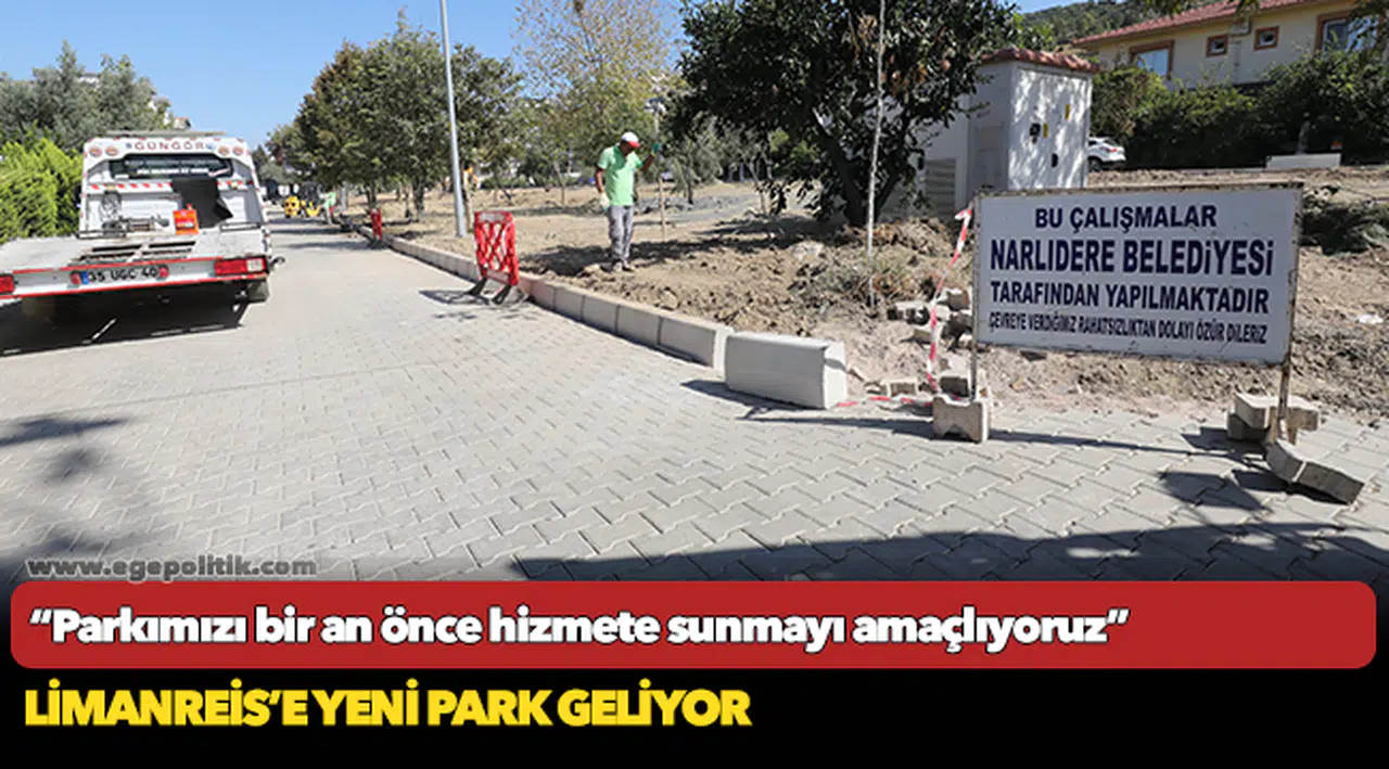 Limanreis'e yeni park geliyor
