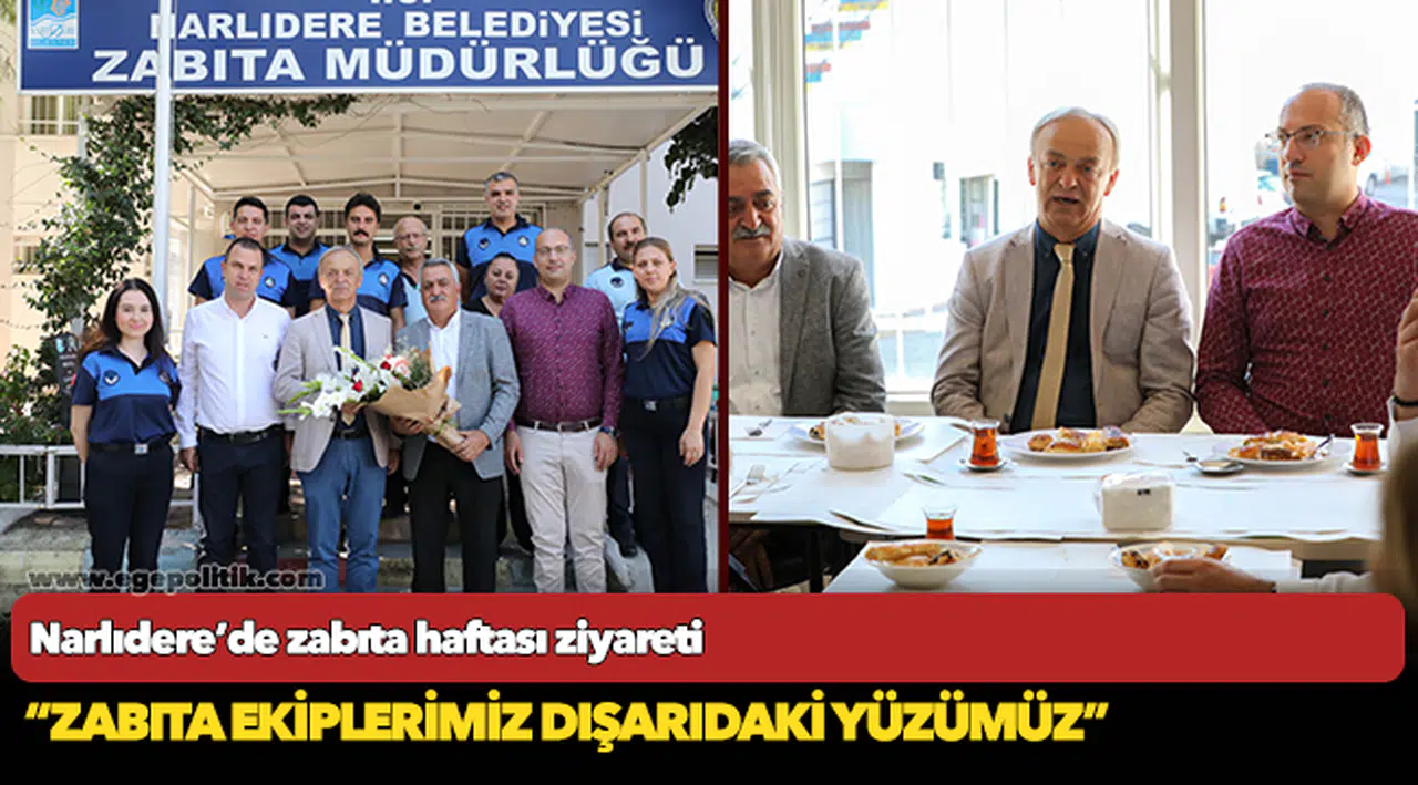 Narlıdere’de zabıta haftası ziyareti