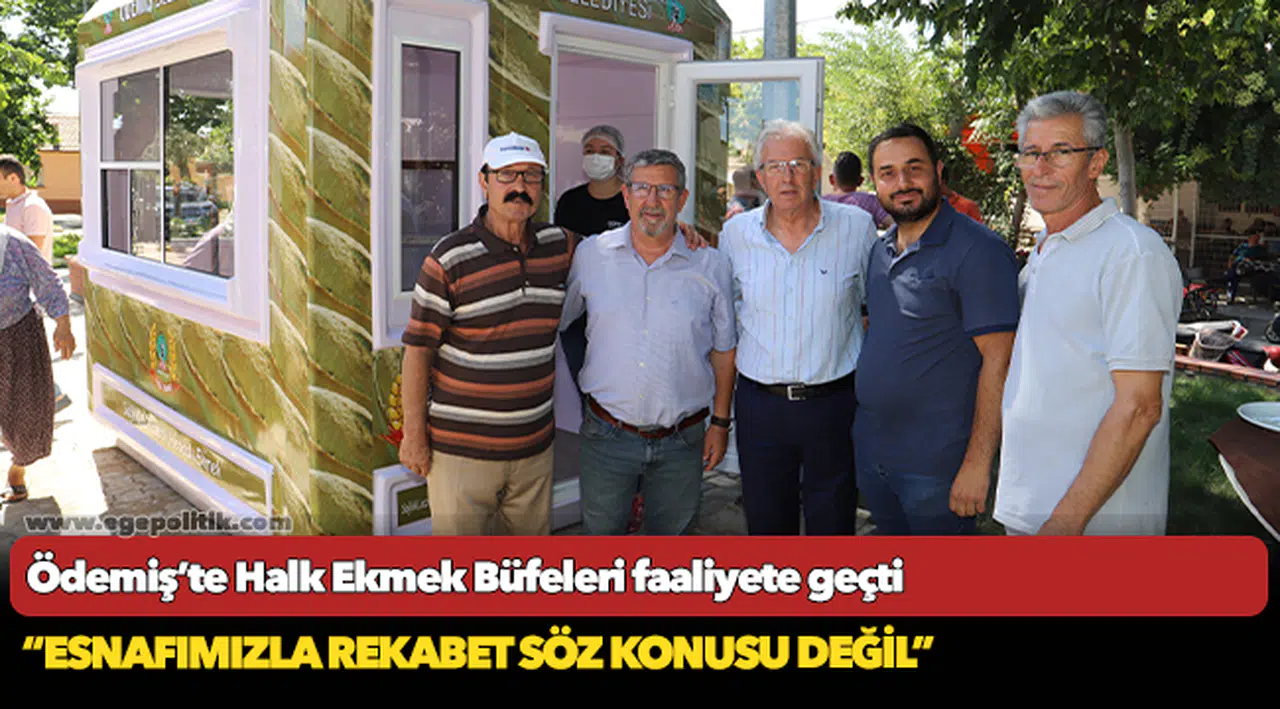 Ödemiş’te Halk Ekmek Büfeleri faaliyete geçti