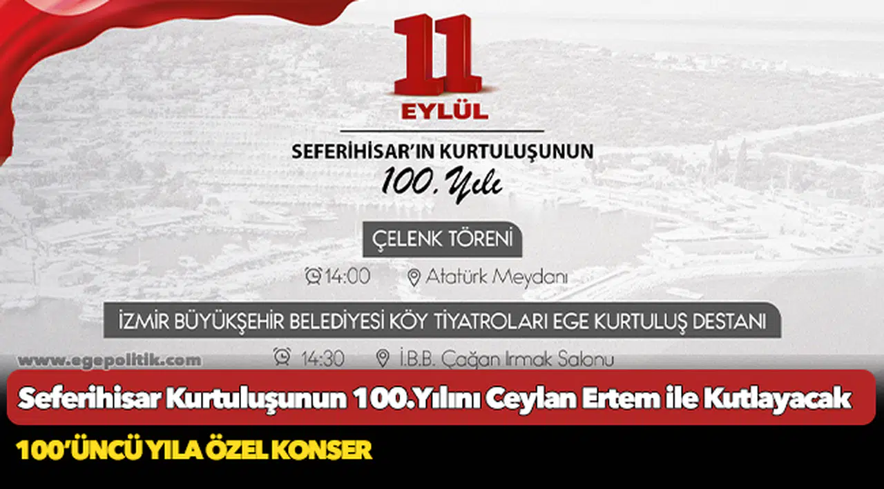 Seferihisar Kurtuluşunun 100.Yılını Ceylan Ertem ile Kutlayacak