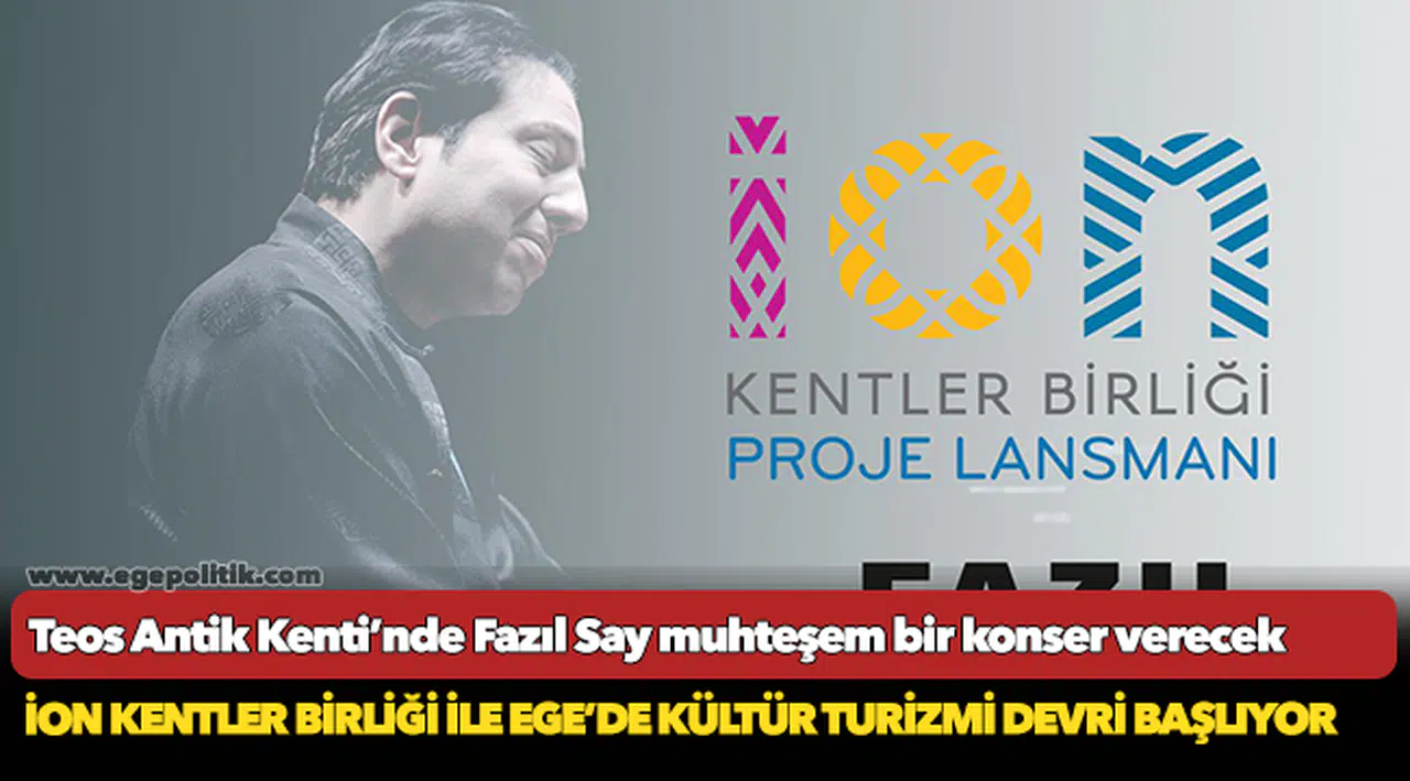 Teos Antik Kenti’nde Fazıl Say muhteşem bir konser verecek