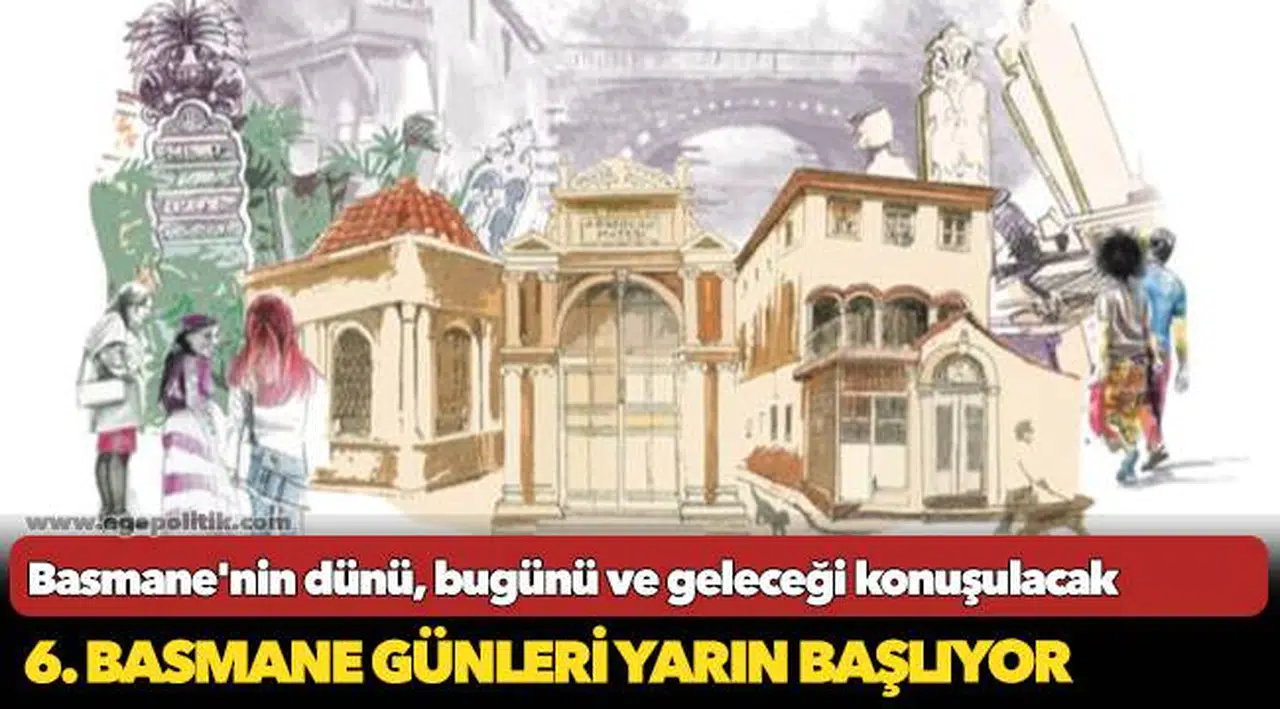 6. Basmane Günleri yarın başlıyor