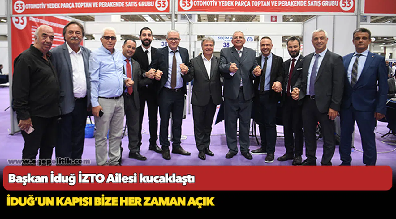 Başkan İduğ İZTO Ailesi kucaklaştı