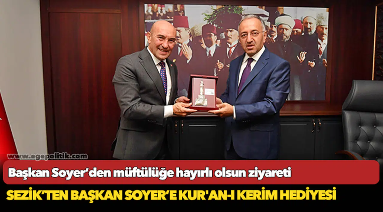 Başkan Soyer’den müftülüğe hayırlı olsun ziyareti