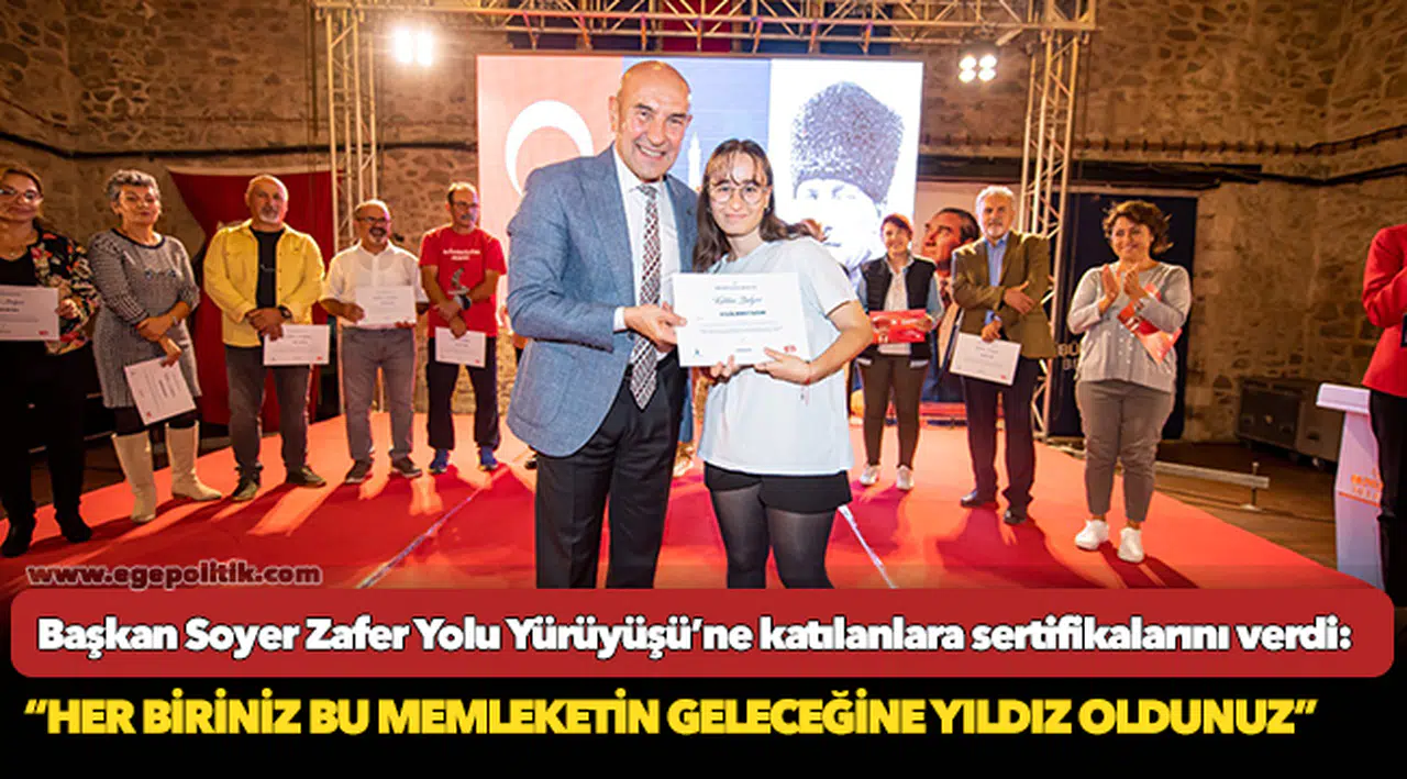 Başkan Soyer Zafer Yolu Yürüyüşü’ne katılanlara sertifikalarını verdi: “Her biriniz bu memleketin geleceğine yıldız oldunuz”