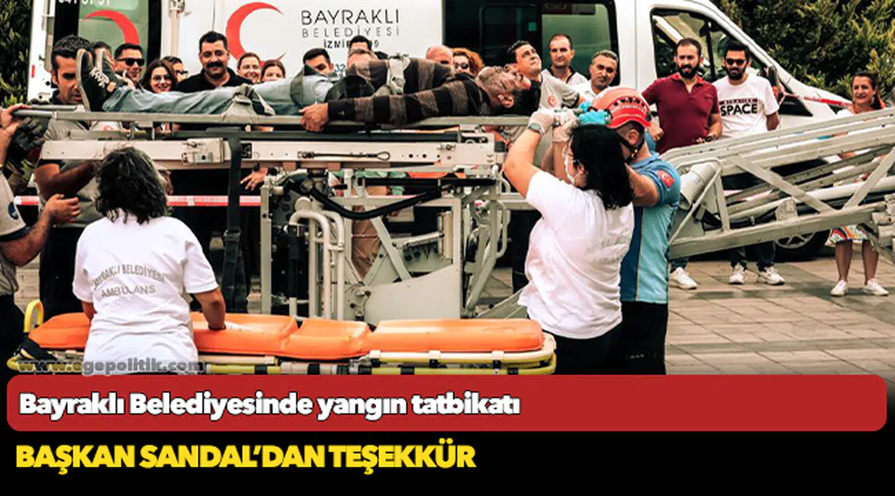 Bayraklı Belediyesinde yangın tatbikatı