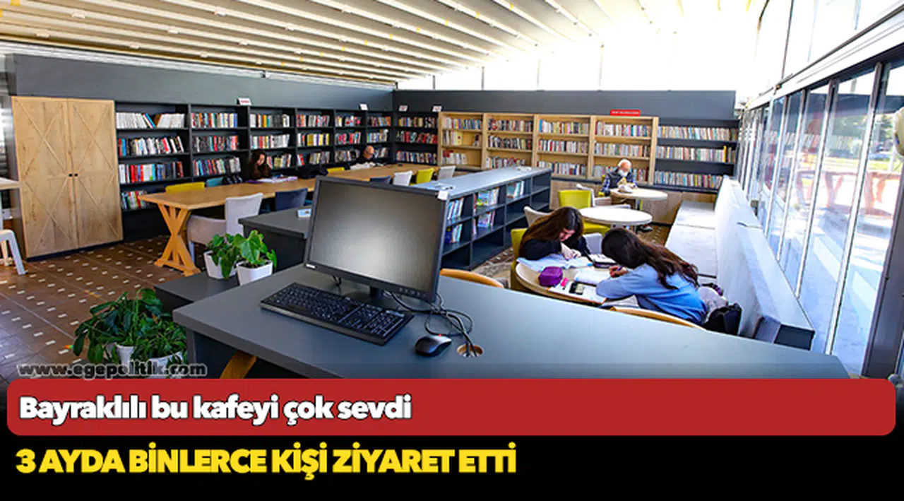 Bayraklılı bu kafeyi çok sevdi