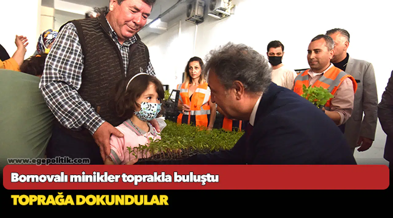 Bornovalı minikler toprakla buluştu