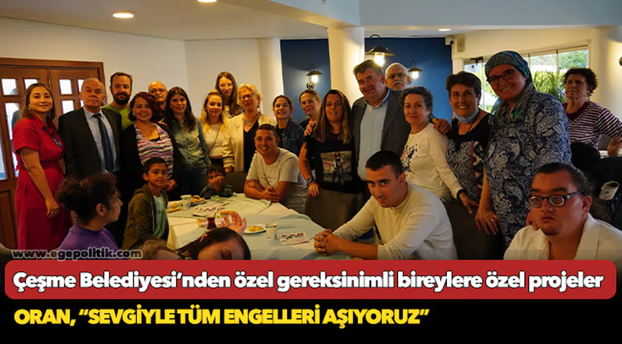 Çeşme Belediyesi’nden özel gereksinimli bireylere özel projeler