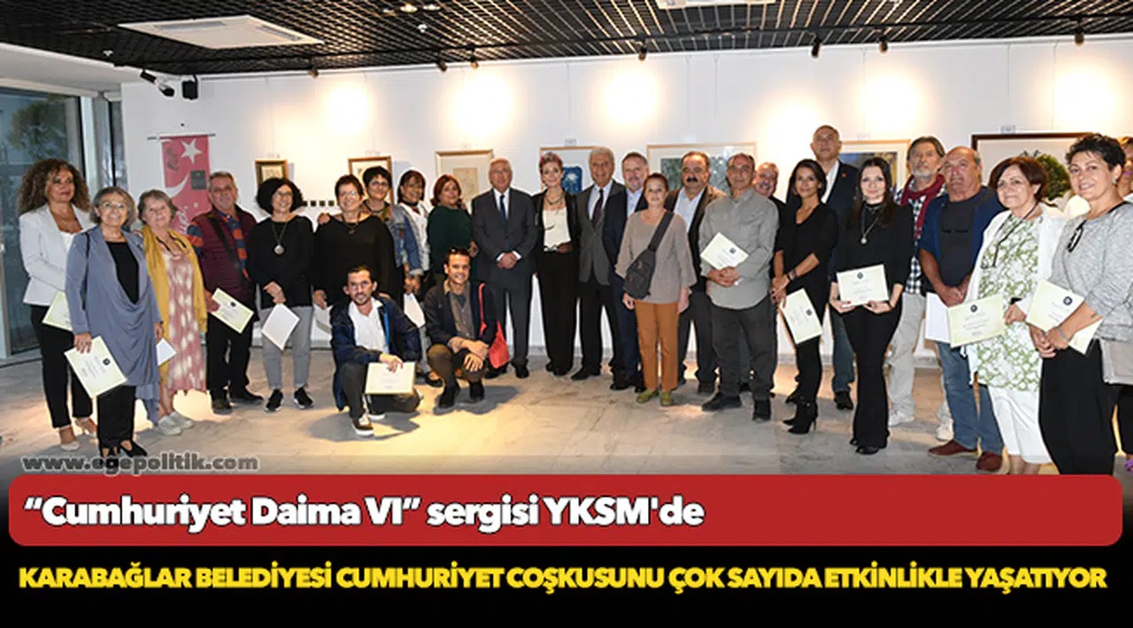“Cumhuriyet Daima VI” sergisi YKSM'de