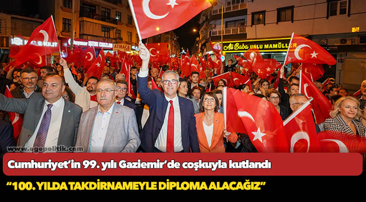 Cumhuriyet’in 99. yılı Gaziemir’de coşkuyla kutlandı