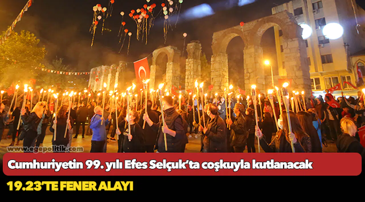 Cumhuriyetin 99. yılı Efes Selçuk’ta coşkuyla kutlanacak