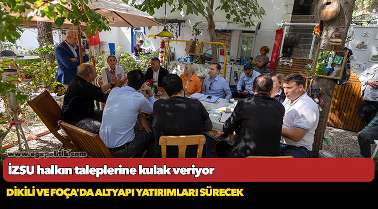 Dikili ve Foça’da altyapı yatırımları sürecek