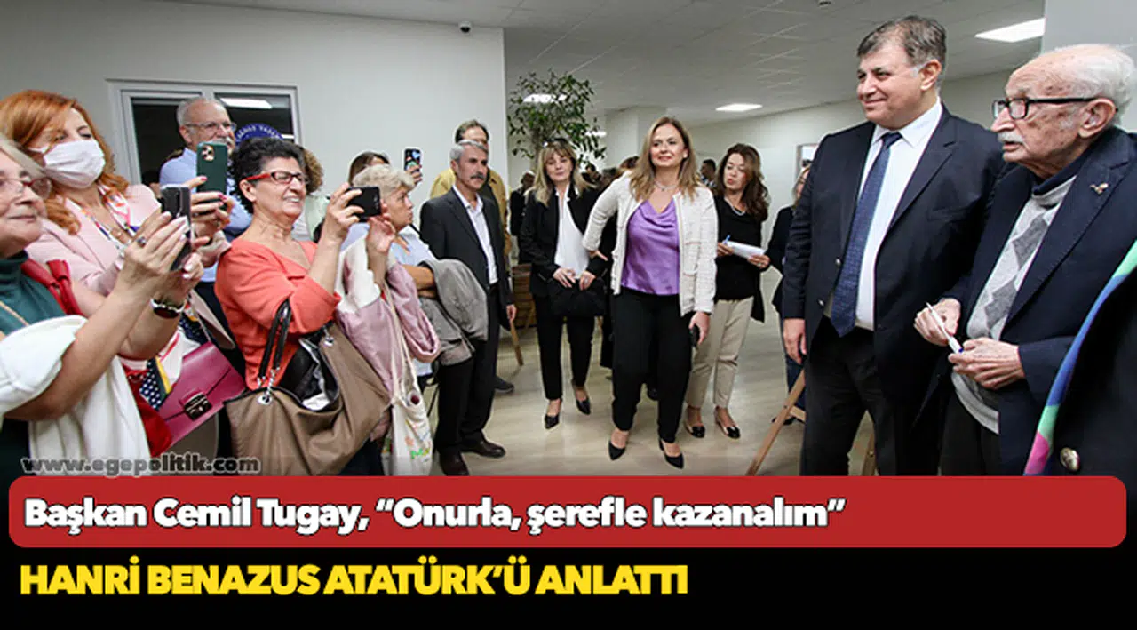 Hanri Benazus Atatürk'ü anlattı