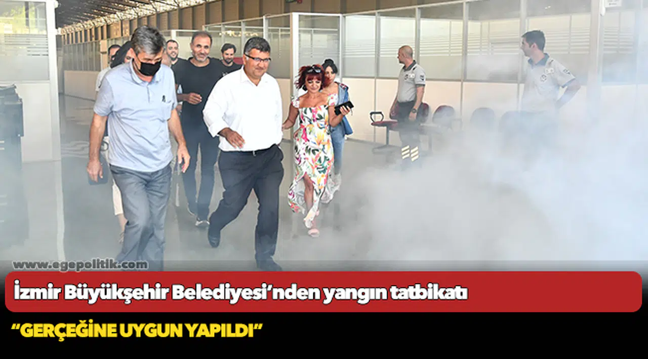 İzmir Büyükşehir Belediyesi’nden yangın tatbikatı