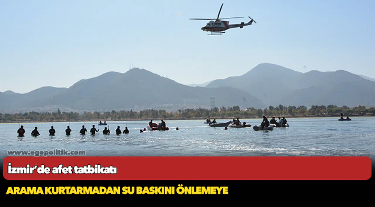 İzmir’de afet tatbikatı