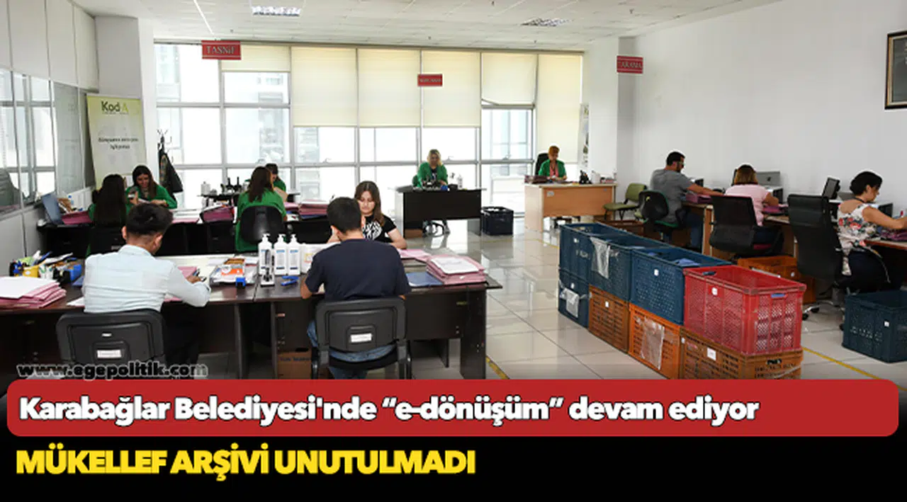 Karabağlar Belediyesi'nde “e-dönüşüm” devam ediyor