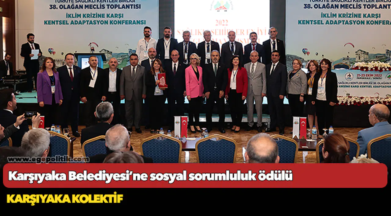 Karşıyaka Belediyesi’ne sosyal sorumluluk ödülü