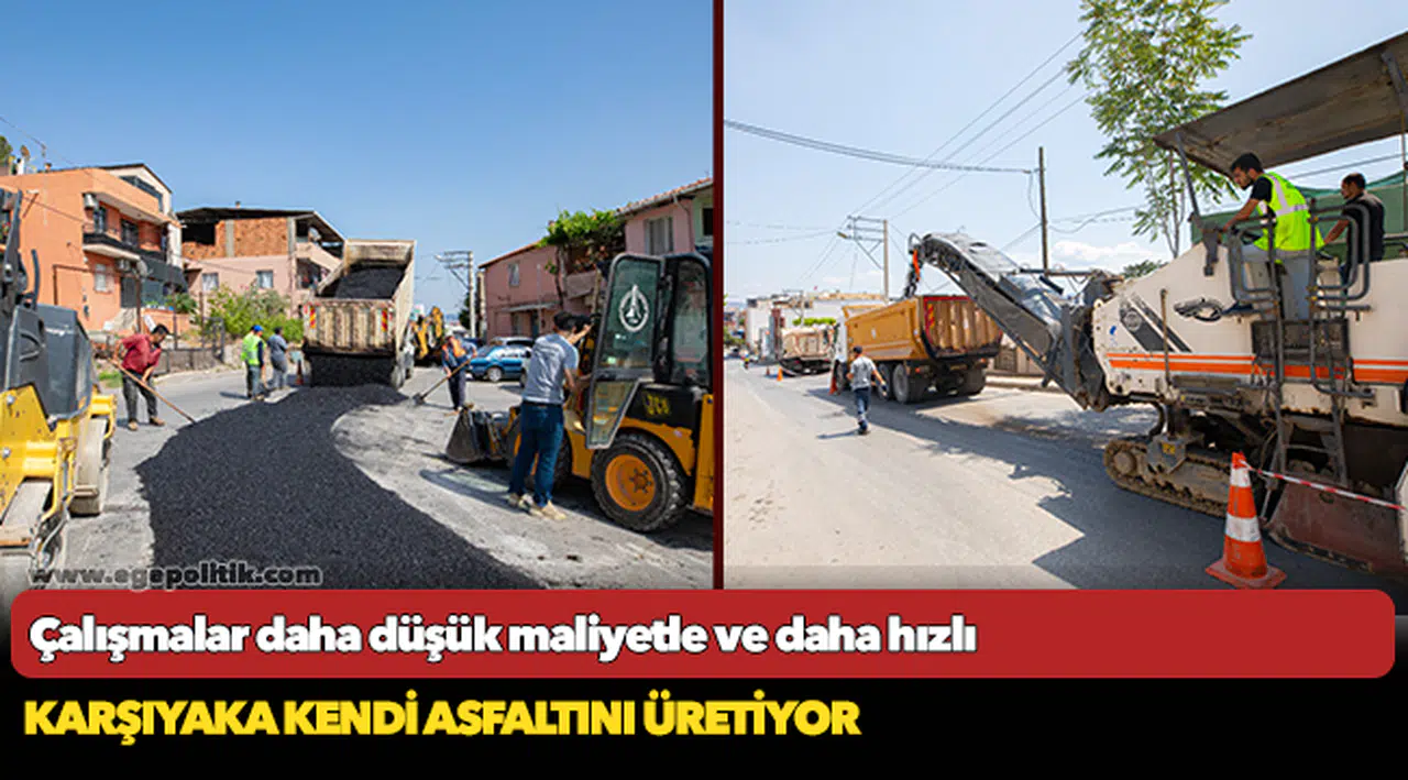 Karşıyaka Kendi Asfaltını Üretiyor