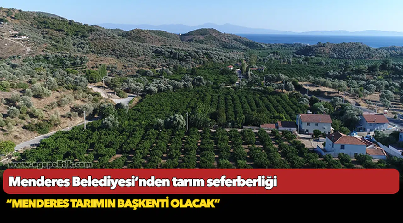 Menderes Belediyesi’nden tarım seferberliği