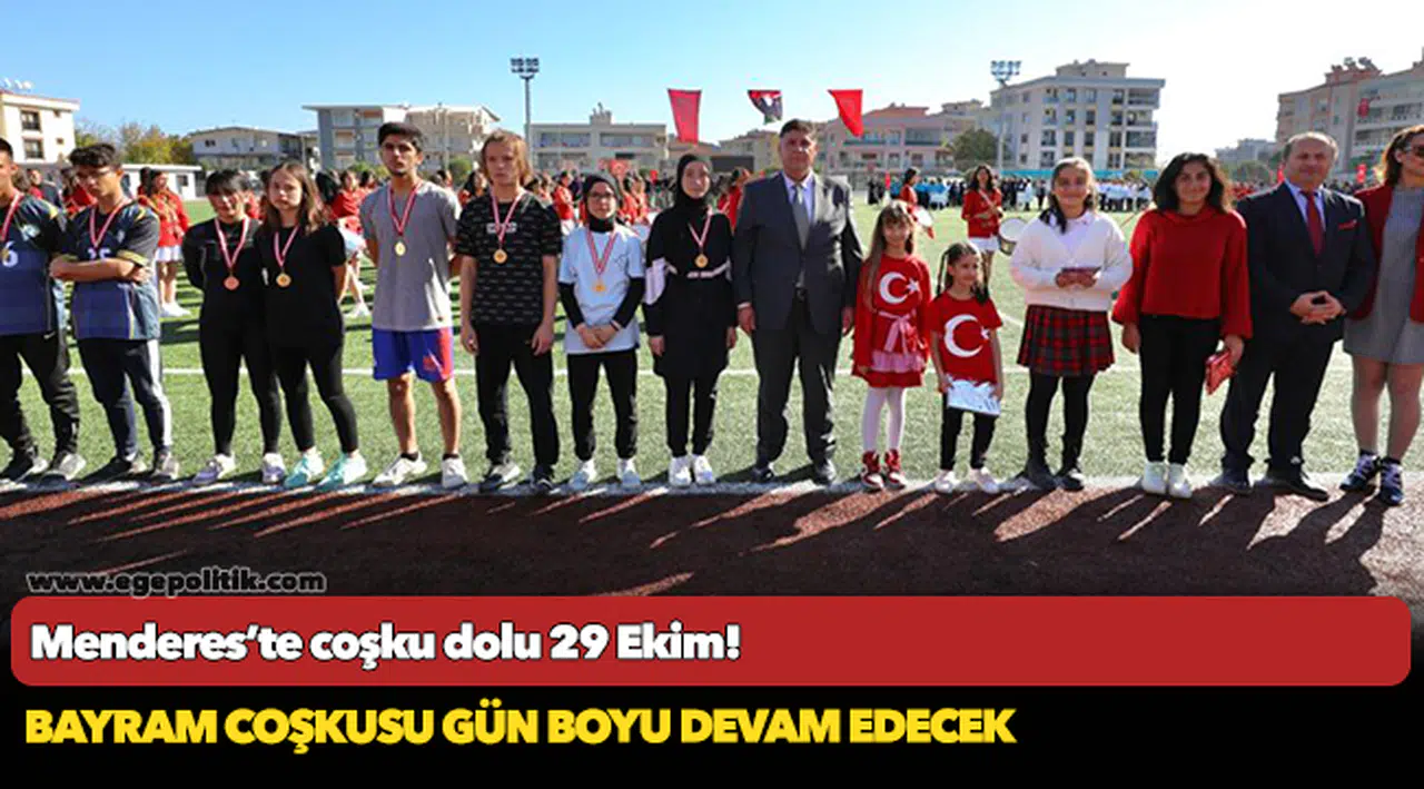 Menderes’te coşku dolu 29 Ekim!