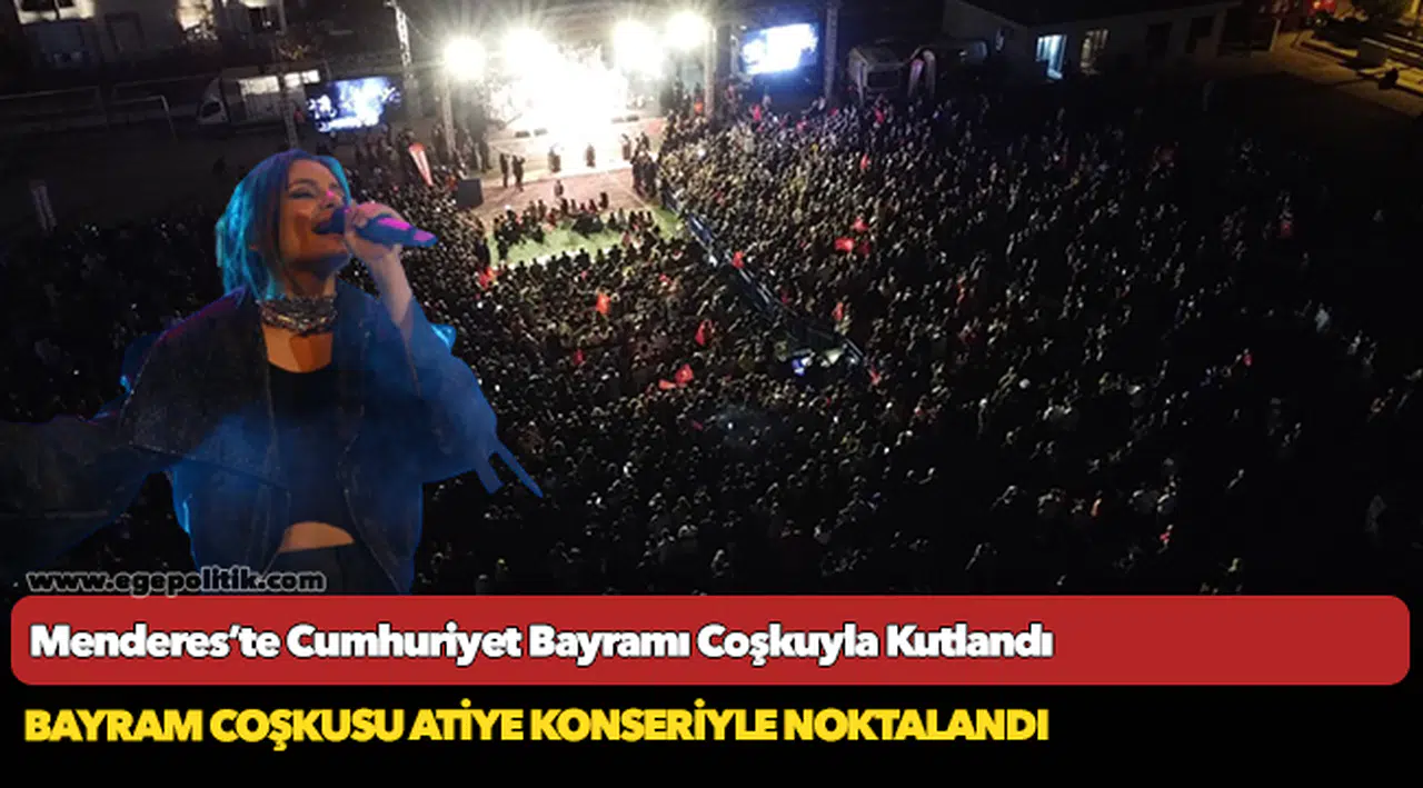 Menderes’te Cumhuriyet Bayramı Coşkuyla Kutlandı