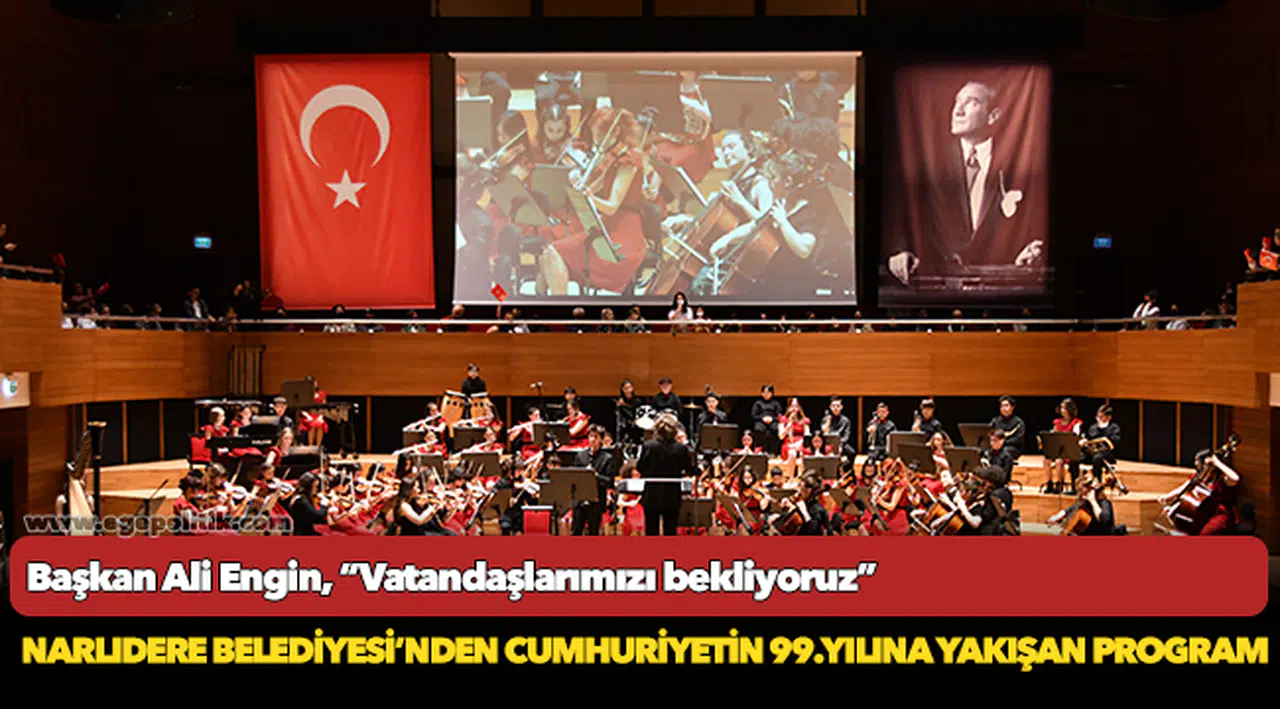 Narlıdere Belediyesi'nden Cumhuriyetin 99. yılına yakışan program