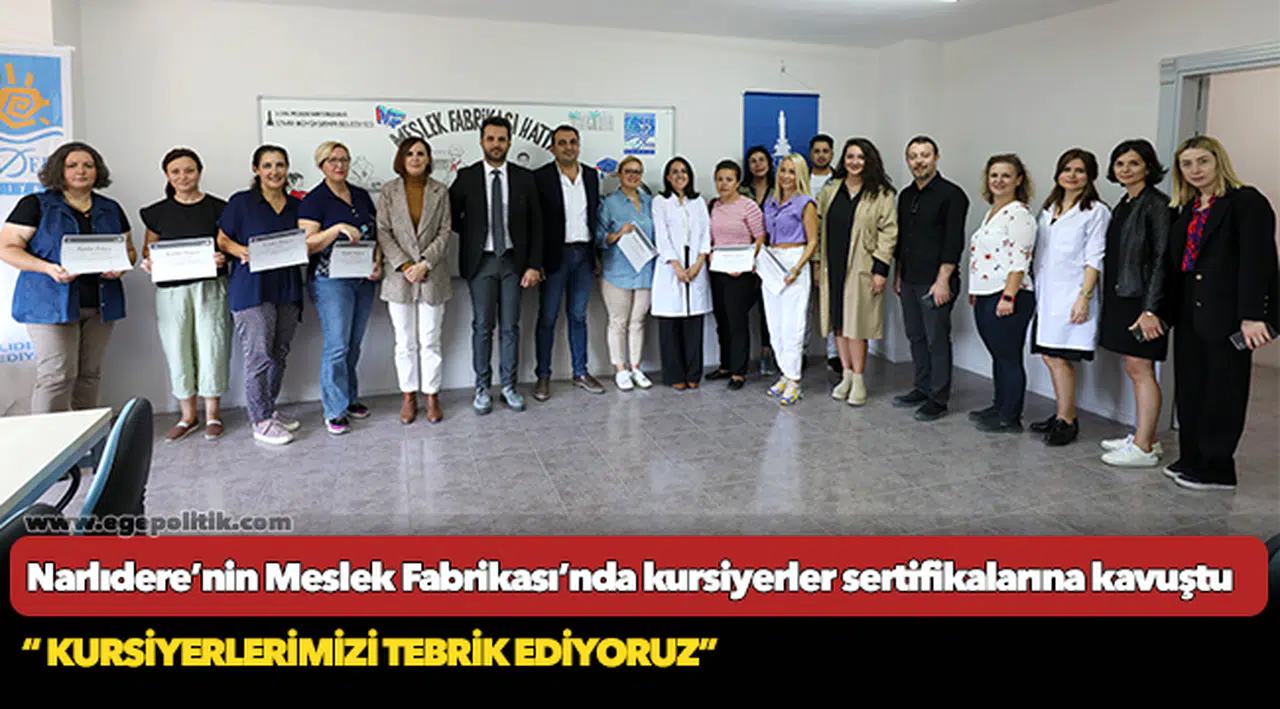 Narlıdere’nin Meslek Fabrikası’nda kursiyerler sertifikalarına kavuştu