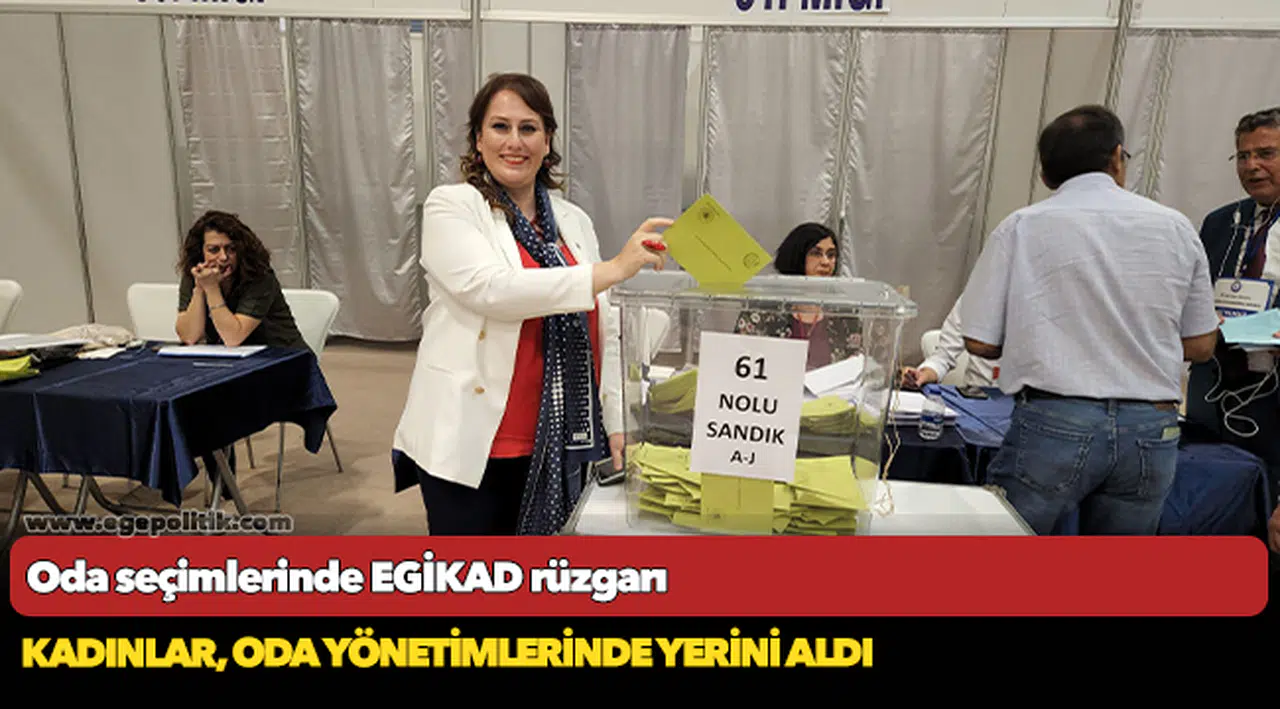 Oda seçimlerinde EGİKAD rüzgarı