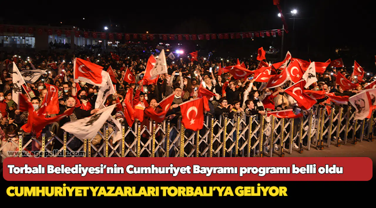 Torbalı Belediyesi’nin Cumhuriyet Bayramı programı belli oldu