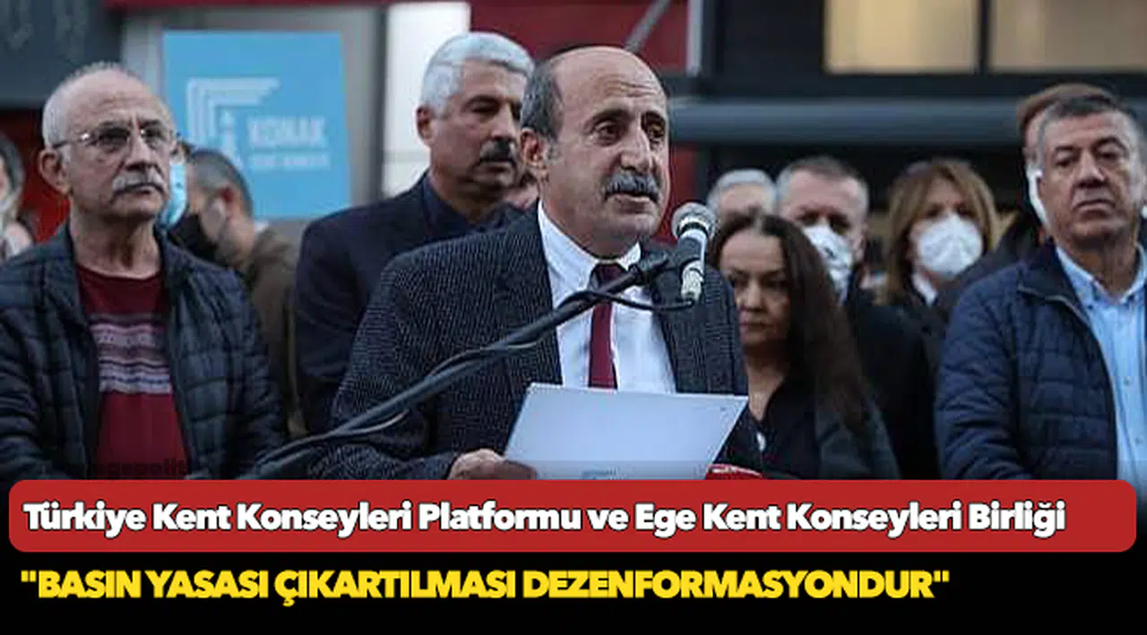 Türkiye Kent Konseyleri Platformu ve Ege Kent Konseyleri Birliği, "Basın Yasası çıkartılması dezenformasyondur"