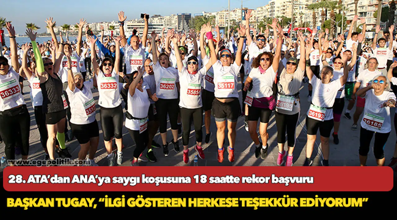 28. ATA’dan ANA’ya saygı koşusuna 18 saatte rekor başvuru