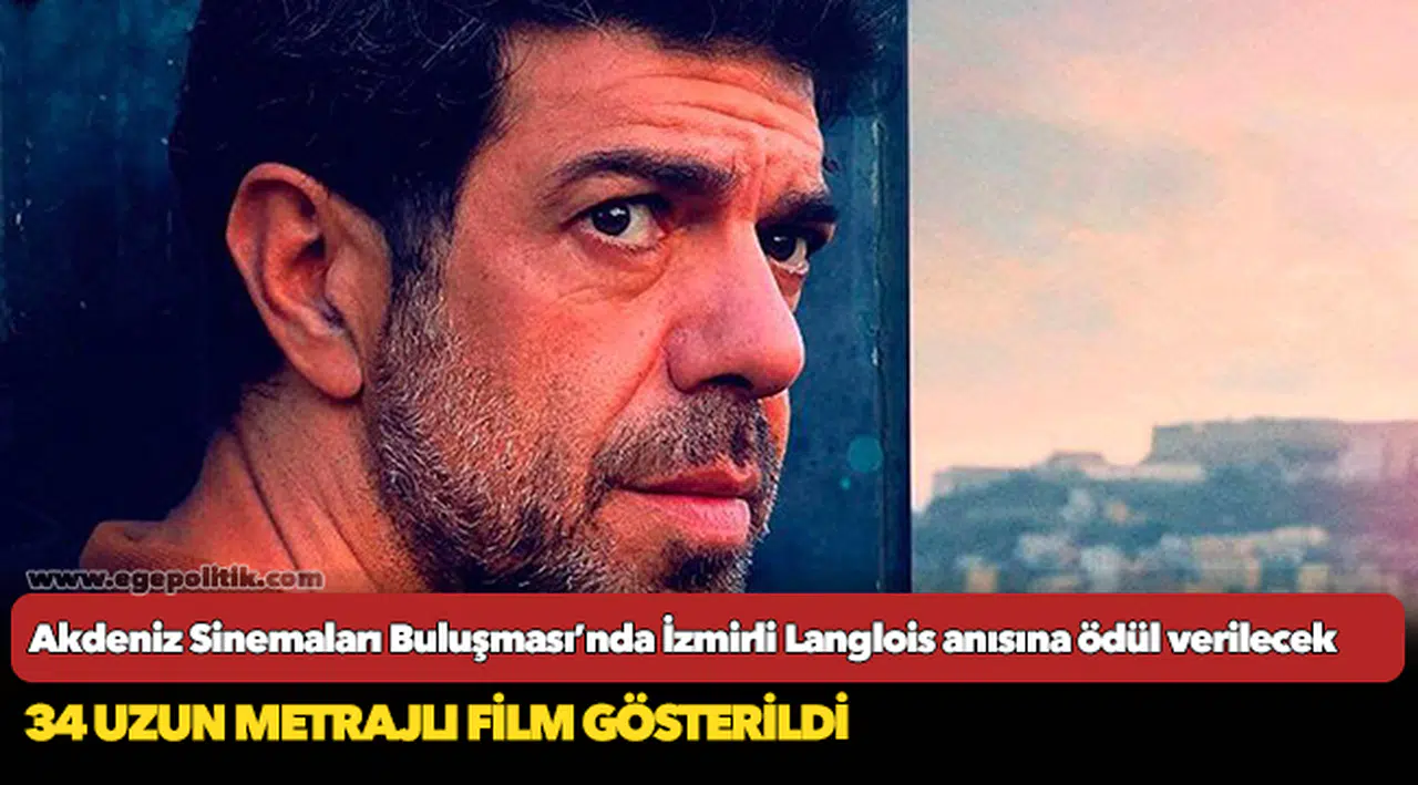 Akdeniz Sinemaları Buluşması’nda İzmirli Langlois anısına ödül verilecek