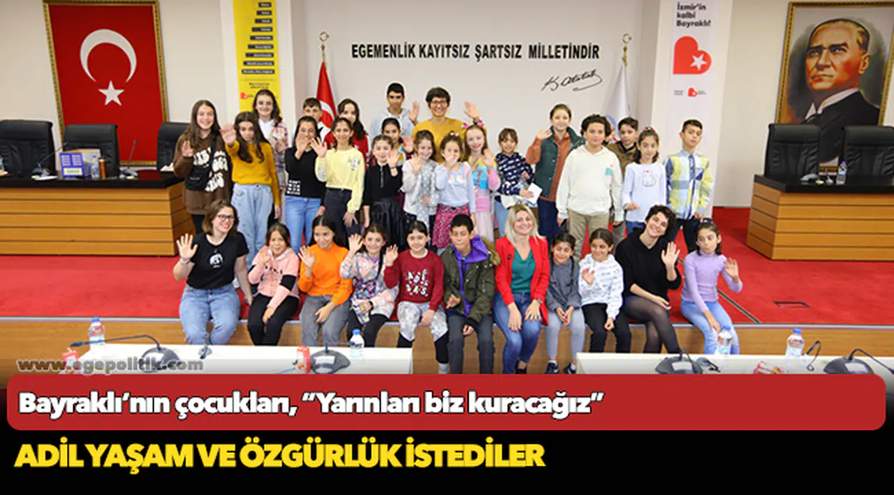 Bayraklı’nın çocukları, “Yarınları biz kuracağız”