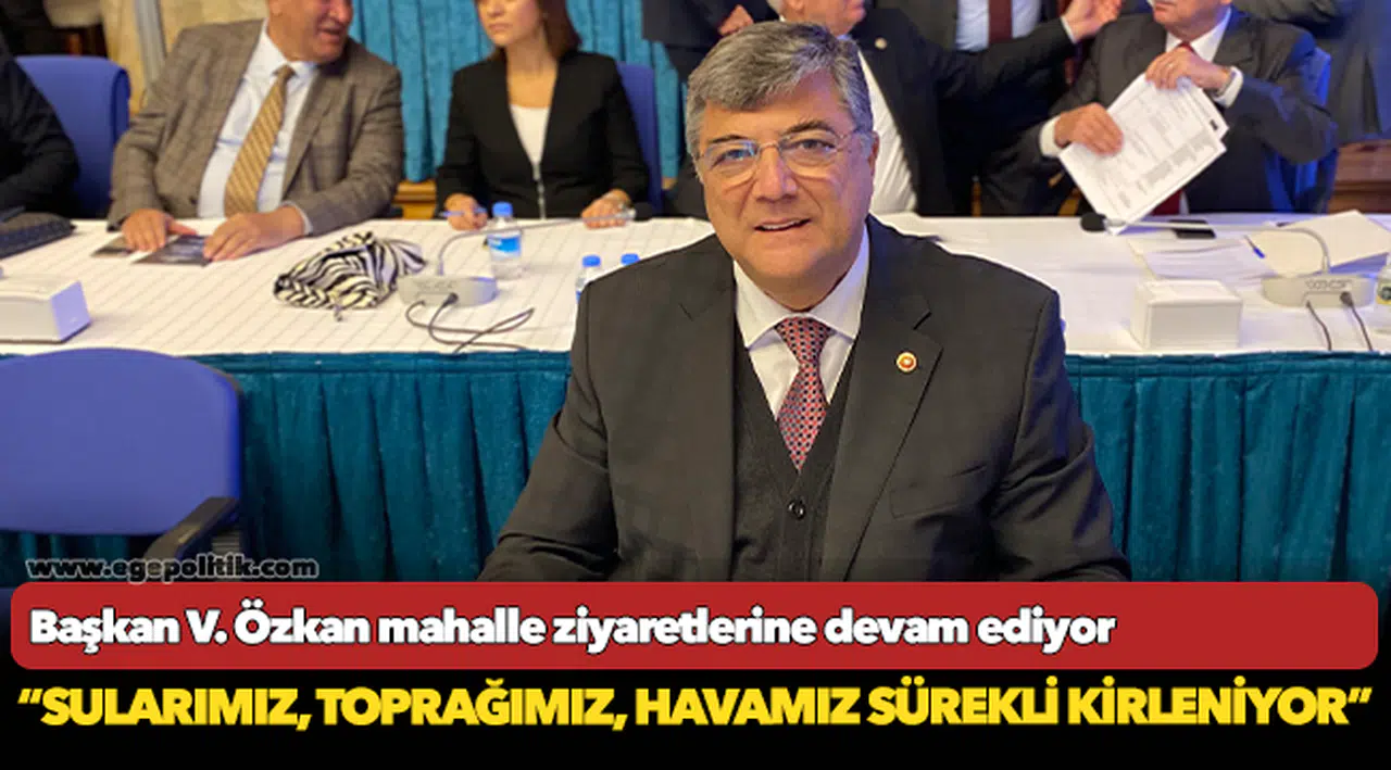 CHP’li Sındır, “Türkiye’de 20 yılda ÇED olumsuz karar sayısı sadece 24”