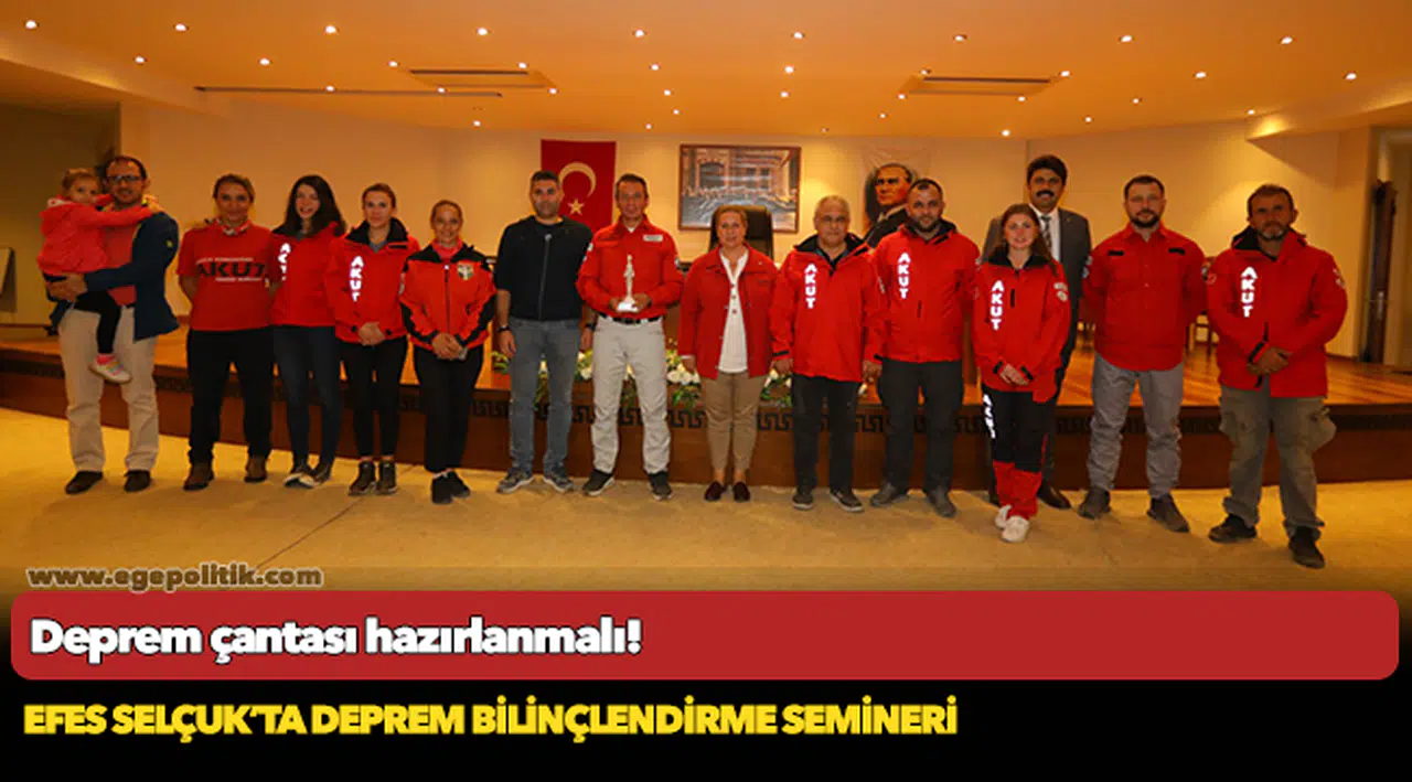 EFES SELÇUK’TA DEPREM BİLİNÇLENDİRME SEMİNERİ