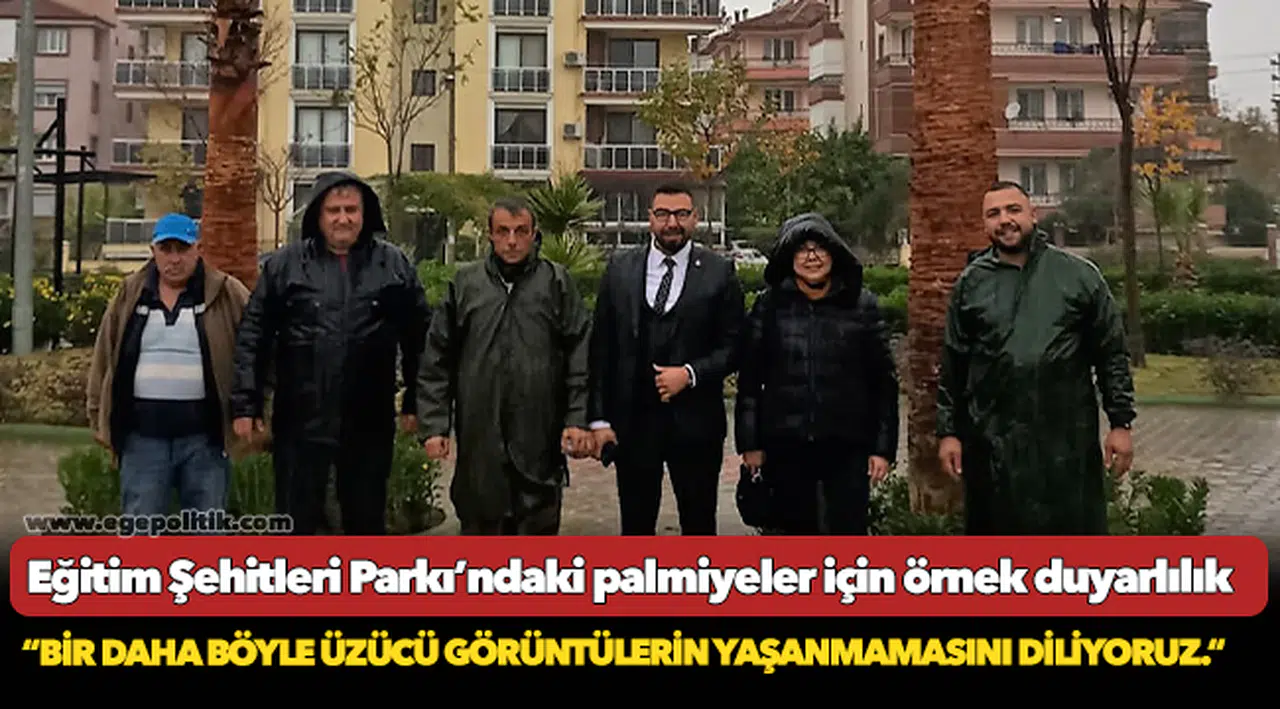 Eğitim Şehitleri Parkı’ndaki palmiyeler için örnek duyarlılık