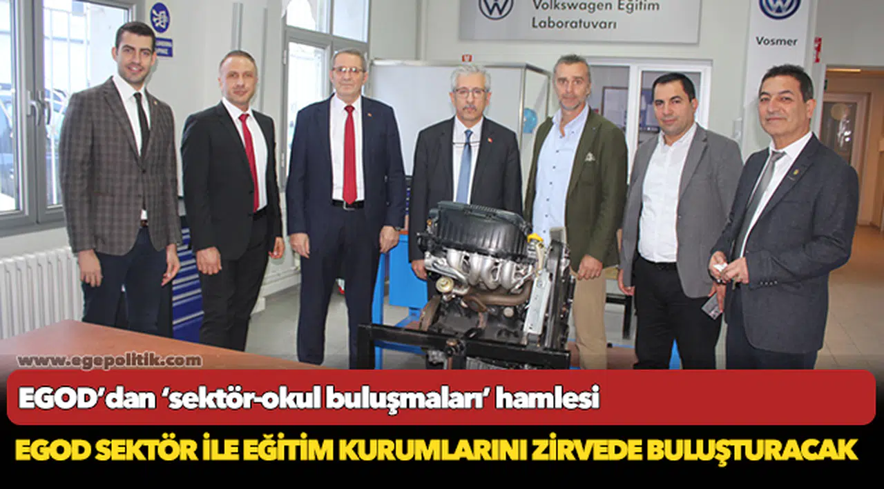 EGOD sektör ile eğitim kurumlarını Zirvede buluşturacak