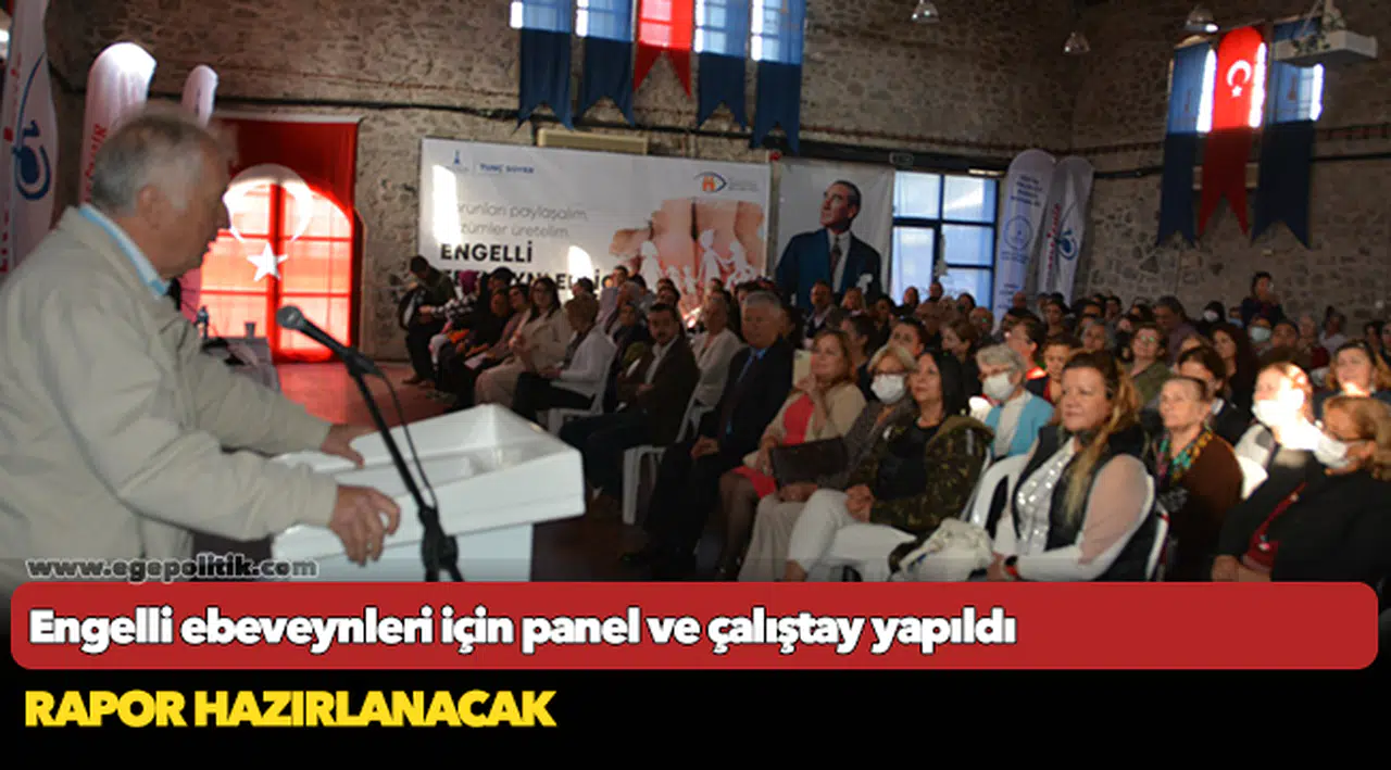 Engelli ebeveynleri için panel ve çalıştay yapıldı