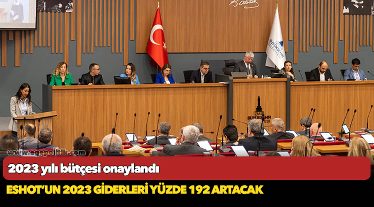ESHOT’un 2023 giderleri yüzde 192 artacak