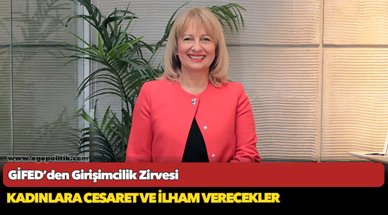 GİFED’den Girişimcilik Zirvesi