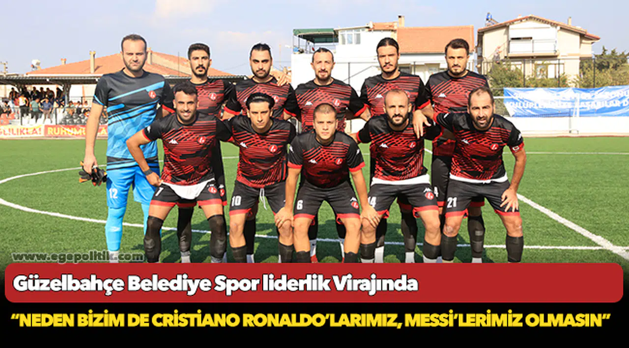 Güzelbahçe Belediye Spor liderlik Virajında