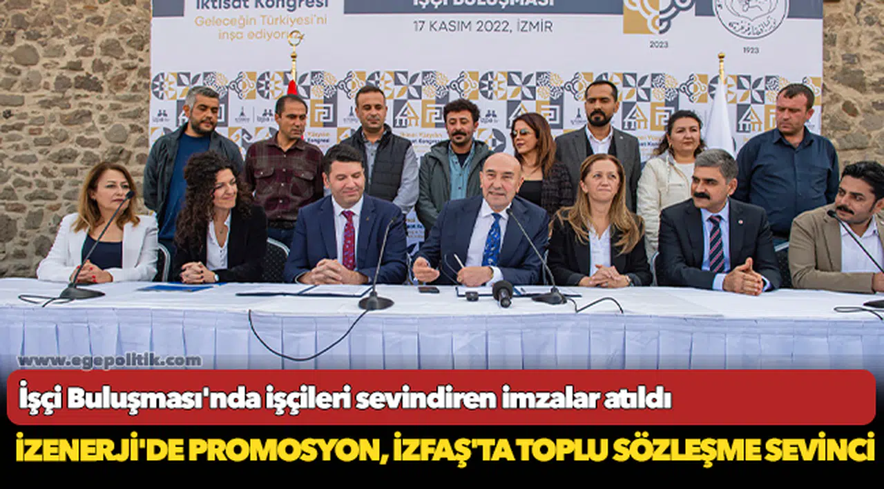 İZENERJİ'de promosyon, İZFAŞ'ta toplu sözleşme sevinci