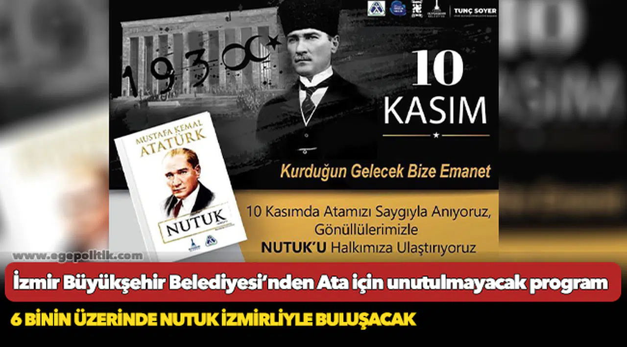 İzmir Büyükşehir Belediyesi’nden Ata için unutulmayacak program